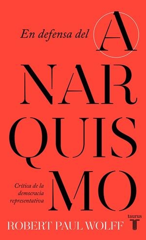 EN DEFENSA DEL ANARQUISMO | 9788430626090 | WOLFF, ROBERT PAUL | Galatea Llibres | Llibreria online de Reus, Tarragona | Comprar llibres en català i castellà online
