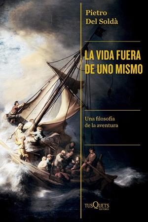 LA VIDA FUERA DE UNO MISMO | 9788411073448 | DEL SOLDÀ, PIETRO | Galatea Llibres | Librería online de Reus, Tarragona | Comprar libros en catalán y castellano online