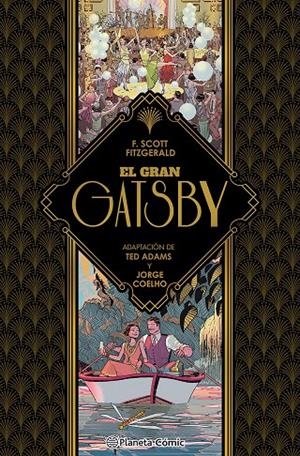 EL GRAN GATSBY | 9788411407403 | ADAMS, TED/FITZGERALD, FRANCIS SCOTT/COELHO, JORGE | Galatea Llibres | Llibreria online de Reus, Tarragona | Comprar llibres en català i castellà online
