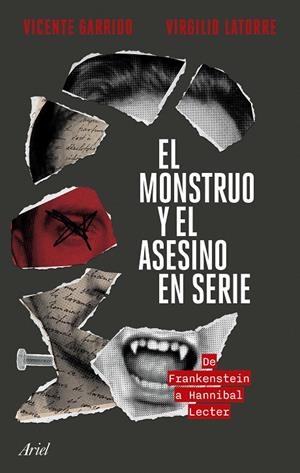 EL MONSTRUO Y EL ASESINO EN SERIE | 9788434436749 | GARRIDO, VICENTE/LATORRE, VIRGILIO | Galatea Llibres | Librería online de Reus, Tarragona | Comprar libros en catalán y castellano online