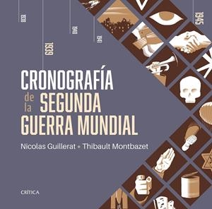 CRONOGRAFÍA DE LA SEGUNDA GUERRA MUNDIAL | 9788491995807 | MONTBAZET, THIBAULT | Galatea Llibres | Librería online de Reus, Tarragona | Comprar libros en catalán y castellano online