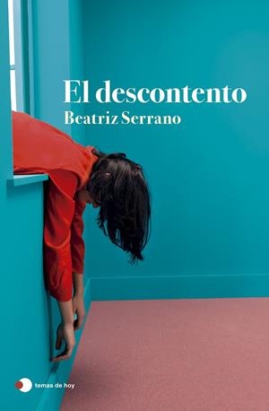 EL DESCONTENTO | 9788499989860 | SERRANO, BEATRIZ | Galatea Llibres | Llibreria online de Reus, Tarragona | Comprar llibres en català i castellà online