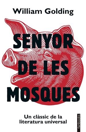 SENYOR DE LES MOSQUES | 9788419150875 | GOLDING, WILLIAM | Galatea Llibres | Llibreria online de Reus, Tarragona | Comprar llibres en català i castellà online