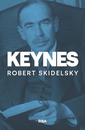 KEYNES | 9788411323253 | SKIDELSKY, ROBERT | Galatea Llibres | Llibreria online de Reus, Tarragona | Comprar llibres en català i castellà online