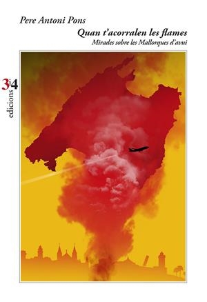 QUAN T'ACORRALEN LES FLAMES | 9788417469733 | PONS, PERE ANTONI | Galatea Llibres | Librería online de Reus, Tarragona | Comprar libros en catalán y castellano online