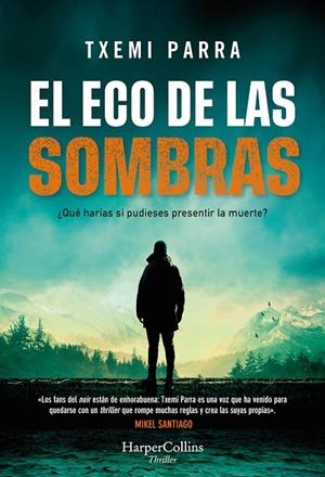 EL ECO DE LAS SOMBRAS | 9788491399650 | PARRA, TXEMI | Galatea Llibres | Llibreria online de Reus, Tarragona | Comprar llibres en català i castellà online