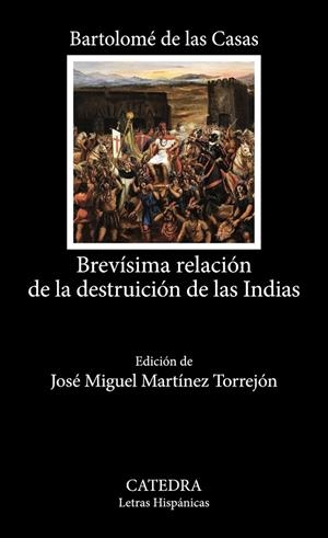 BREVÍSIMA RELACIÓN DE LA DESTRUICIÓN DE LAS INDIAS | 9788437646855 | LAS CASAS, BARTOLOMÉ DE | Galatea Llibres | Llibreria online de Reus, Tarragona | Comprar llibres en català i castellà online