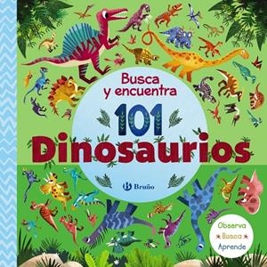 BUSCA Y ENCUENTRA 101 DINOSAURIOS | 9788469669600 | VARIOS AUTORES | Galatea Llibres | Llibreria online de Reus, Tarragona | Comprar llibres en català i castellà online