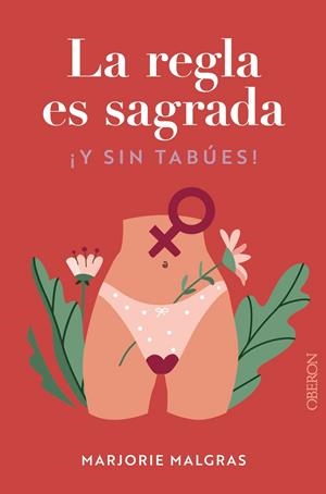 LA REGLA ES SAGRADA. Y SIN TABÚES | 9788441548763 | MALGRAS, MARJORIE/BERTAUDIÈRE, JULIETTE | Galatea Llibres | Llibreria online de Reus, Tarragona | Comprar llibres en català i castellà online