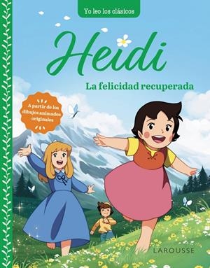 HEIDI. LA FELICIDAD RECUPERADA | 9788419739315 | SPYRI, JOHANNA | Galatea Llibres | Llibreria online de Reus, Tarragona | Comprar llibres en català i castellà online