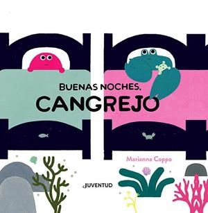 BUENAS NOCHES, CANGREJO | 9788426148476 | COPPO, MARIANNA | Galatea Llibres | Llibreria online de Reus, Tarragona | Comprar llibres en català i castellà online