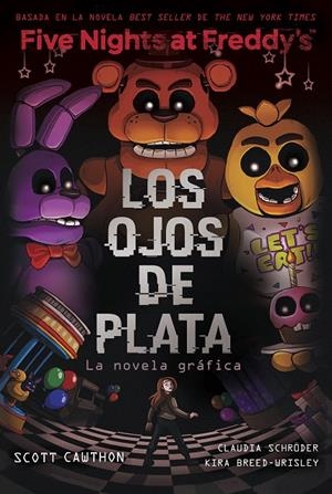 FIVE NIGHTS AT FREDDY'S. LA NOVELA GRÁFICA - LOS OJOS DE PLATA | 9788419449733 | CAWTHON, SCOTT/BREED-WRISLEY, KIRA | Galatea Llibres | Llibreria online de Reus, Tarragona | Comprar llibres en català i castellà online