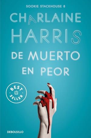 DE MUERTO EN PEOR (SOOKIE STACKHOUSE 8) | 9788466371100 | HARRIS, CHARLAINE | Galatea Llibres | Llibreria online de Reus, Tarragona | Comprar llibres en català i castellà online