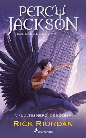 L'ULTIM HEROI DE L'OLIMP (PERCY JACKSON I ELS DEUS DE L'OLIMP 5) | 9788419275752 | RIORDAN, RICK | Galatea Llibres | Llibreria online de Reus, Tarragona | Comprar llibres en català i castellà online