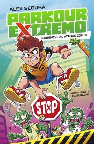 PARKOUR EXTREMO 1 - SOBREVIVE AL ATAQUE ZOMBI | 9788419522481 | SEGURA, ÁLEX | Galatea Llibres | Librería online de Reus, Tarragona | Comprar libros en catalán y castellano online