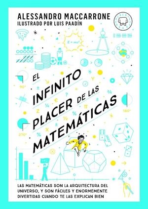 EL INFINITO PLACER DE LAS MATEMÁTICAS | 9788419654311 | MACCARRONE, ALESSANDRO | Galatea Llibres | Librería online de Reus, Tarragona | Comprar libros en catalán y castellano online