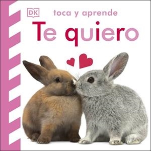 TOCA Y APRENDE TE QUIERO | 9780241651162 | Galatea Llibres | Llibreria online de Reus, Tarragona | Comprar llibres en català i castellà online