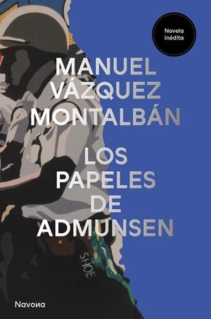 LOS PAPELES DE ADMUNSEN | 9788419552549 | VÁZQUEZ MONTALBÁN, MANUEL | Galatea Llibres | Llibreria online de Reus, Tarragona | Comprar llibres en català i castellà online