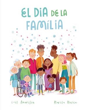 EL DIA DE LA FAMILIA | 9788419607959 | AMAVISCA, LUIS | Galatea Llibres | Llibreria online de Reus, Tarragona | Comprar llibres en català i castellà online
