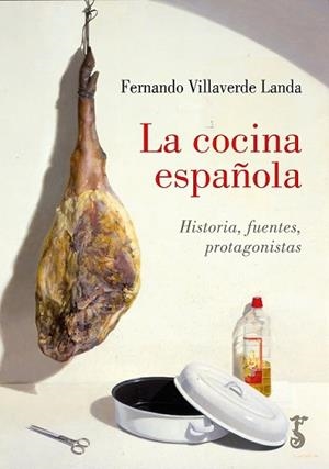 COCINA ESPAÑOLA, LA | 9788419018342 | VILLAVERDE LANDA, FERNANDO | Galatea Llibres | Llibreria online de Reus, Tarragona | Comprar llibres en català i castellà online