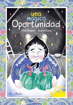 UNA MAGICA OPORTUNIDAD | 9788412650716 | COCQ, KARINA / SERRANO BURGOS, PILAR | Galatea Llibres | Llibreria online de Reus, Tarragona | Comprar llibres en català i castellà online