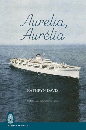 AURELIA AURELIA | 9788412595673 | DAVIS, KATHRYN | Galatea Llibres | Llibreria online de Reus, Tarragona | Comprar llibres en català i castellà online