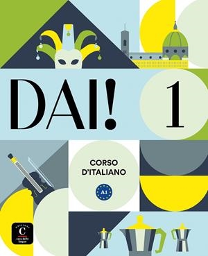 DAI 1. CORSO D'ITALIANO | 9788419273314 | BACCI, SIMONE/BIRELLO, MARILISA/BONAFACCIA, SIMONE/COSTA, MICHELE/VILAGRASA, ALBERT/ZAMBIASI, CLARIS | Galatea Llibres | Llibreria online de Reus, Tarragona | Comprar llibres en català i castellà online
