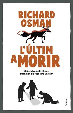 L'ÚLTIM A MORIR | 9788466431101 | OSMAN, RICHARD | Galatea Llibres | Llibreria online de Reus, Tarragona | Comprar llibres en català i castellà online