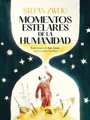 MOMENTOS ESTELARES DE LA HUMANIDAD. ED. ILUSTRADA | 9788419004130 | ZWEIG, STEFAN | Galatea Llibres | Librería online de Reus, Tarragona | Comprar libros en catalán y castellano online