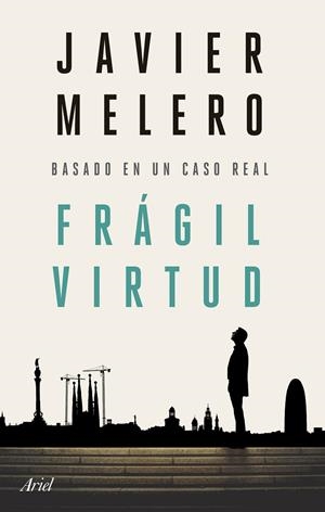 FRÁGIL VIRTUD | 9788434436756 | MELERO, JAVIER | Galatea Llibres | Llibreria online de Reus, Tarragona | Comprar llibres en català i castellà online