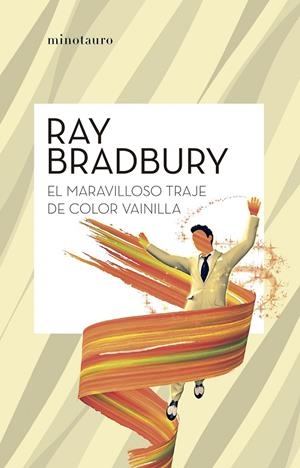 EL MARAVILLOSO TRAJE COLOR VAINILLA | 9788445007631 | BRADBURY, RAY | Galatea Llibres | Llibreria online de Reus, Tarragona | Comprar llibres en català i castellà online