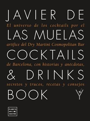 COCKTAILS & DRINKS BOOK. EDICIÓN TAPA BLANDA | 9788408278962 | DE LAS MUELAS, JAVIER | Galatea Llibres | Llibreria online de Reus, Tarragona | Comprar llibres en català i castellà online