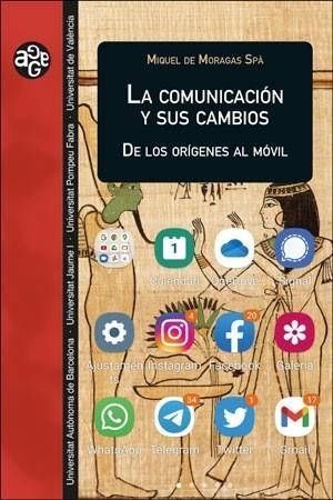 LA COMUNICACIÓN Y SUS CAMBIOS. | 9788491349457 | DE MORAGAS SPÀ, MIQUEL | Galatea Llibres | Librería online de Reus, Tarragona | Comprar libros en catalán y castellano online