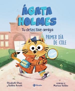 ÁGATA HOLMES 1. PRIMER DÍA DE COLE | 9788469639962 | ELIZABETH OLSEN/ROBBIE ARNETT | Galatea Llibres | Librería online de Reus, Tarragona | Comprar libros en catalán y castellano online