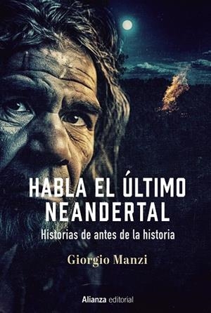 HABLA EL ÚLTIMO NEANDERTAL | 9788411484589 | MANZI, GIORGIO | Galatea Llibres | Librería online de Reus, Tarragona | Comprar libros en catalán y castellano online