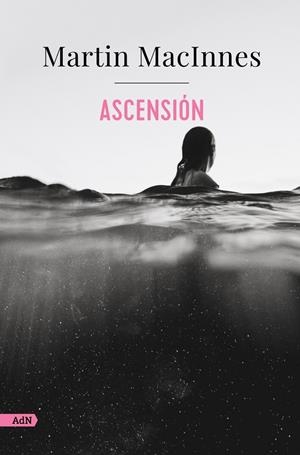 ASCENSIÓN | 9788411484152 | MACINNES, MARTIN | Galatea Llibres | Librería online de Reus, Tarragona | Comprar libros en catalán y castellano online