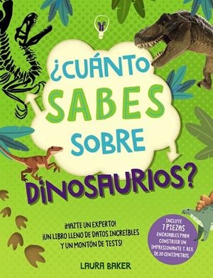 ¿CUÁNTO SABES SOBRE DINOSAURIOS? | 9788469669624 | LAURA BAKER | Galatea Llibres | Llibreria online de Reus, Tarragona | Comprar llibres en català i castellà online