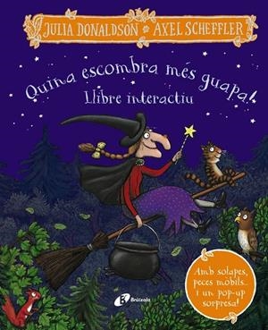 QUINA ESCOMBRA MÉS GUAPA! LLIBRE INTERACTIU | 9788413492780 | DONALDSON, JULIA | Galatea Llibres | Llibreria online de Reus, Tarragona | Comprar llibres en català i castellà online