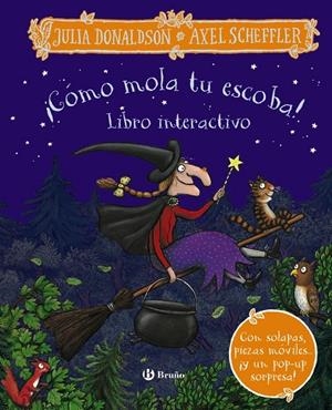 CÓMO MOLA TU ESCOBA! LIBRO INTERACTIVO | 9788469639955 | DONALDSON, JULIA | Galatea Llibres | Llibreria online de Reus, Tarragona | Comprar llibres en català i castellà online