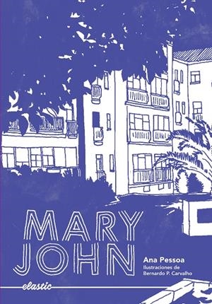 MARY JOHN | 9788419478054 | PESSOA, ANA | Galatea Llibres | Librería online de Reus, Tarragona | Comprar libros en catalán y castellano online