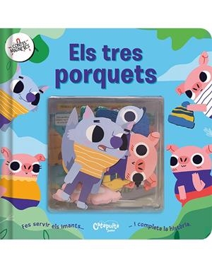 CONTES MAGNÈTICS: ELS TRES PORQUETS | 9788412638998 | Galatea Llibres | Librería online de Reus, Tarragona | Comprar libros en catalán y castellano online