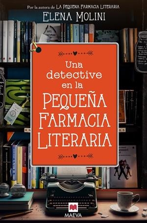 UNA DETECTIVE EN LA PEQUEÑA FARMACIA LITERARIA | 9788419638328 | MOLINI, ELENA | Galatea Llibres | Llibreria online de Reus, Tarragona | Comprar llibres en català i castellà online