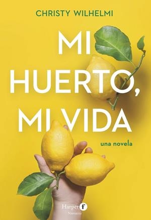 MI HUERTO, MI VIDA | 9788418976568 | WILHELMI, CHRISTY | Galatea Llibres | Librería online de Reus, Tarragona | Comprar libros en catalán y castellano online