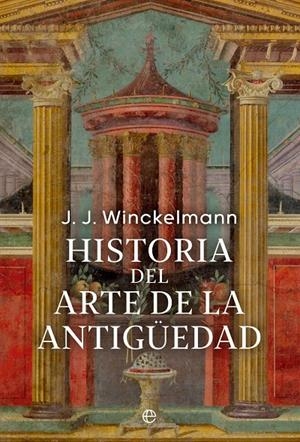 HISTORIA DEL ARTE DE LA ANTIGÜEDAD | 9788413846620 | WINCKELMANN, JOHAN JOACHIM | Galatea Llibres | Llibreria online de Reus, Tarragona | Comprar llibres en català i castellà online
