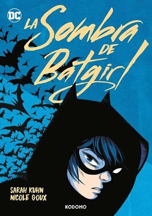 LA SOMBRA DE BATGIRL | 9788419920270 | KUHN, SARAH | Galatea Llibres | Librería online de Reus, Tarragona | Comprar libros en catalán y castellano online