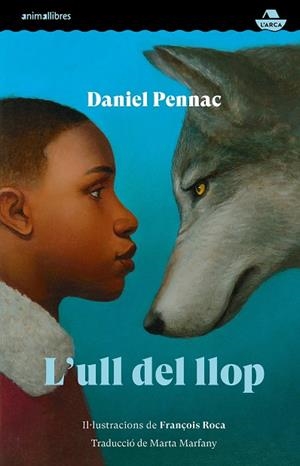 L'ULL DEL LLOP | 9788419659385 | PENNAC, DANIEL | Galatea Llibres | Llibreria online de Reus, Tarragona | Comprar llibres en català i castellà online