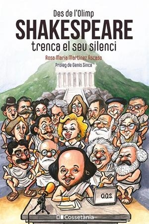 DES DE L'OLIMP: SHAKESPEARE TRENCA EL SEU SILENCI | 9788413562988 | MARTÍNEZ ASCASO, ROSA MARIA | Galatea Llibres | Llibreria online de Reus, Tarragona | Comprar llibres en català i castellà online