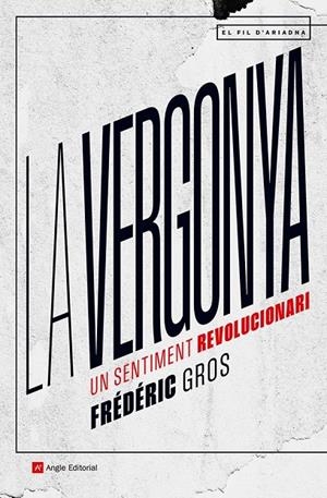 LA VERGONYA | 9788419017819 | GROS, FRÉDÉRIC | Galatea Llibres | Librería online de Reus, Tarragona | Comprar libros en catalán y castellano online