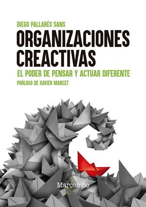 ORGANIZACIONES CREACTIVAS | 9788426736840 | PALLARÉS SANS, DIEGO | Galatea Llibres | Llibreria online de Reus, Tarragona | Comprar llibres en català i castellà online