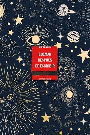 QUEMAR DESPUÉS DE ESCRIBIR | 9788491299745 | JONES, SHARON | Galatea Llibres | Llibreria online de Reus, Tarragona | Comprar llibres en català i castellà online